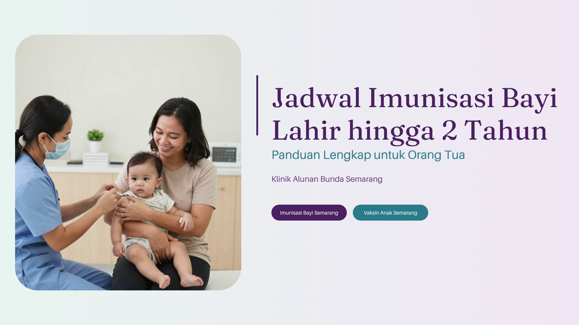 Jadwal Imunisasi Bayi Lengkap dari Lahir hingga 2 Tahun