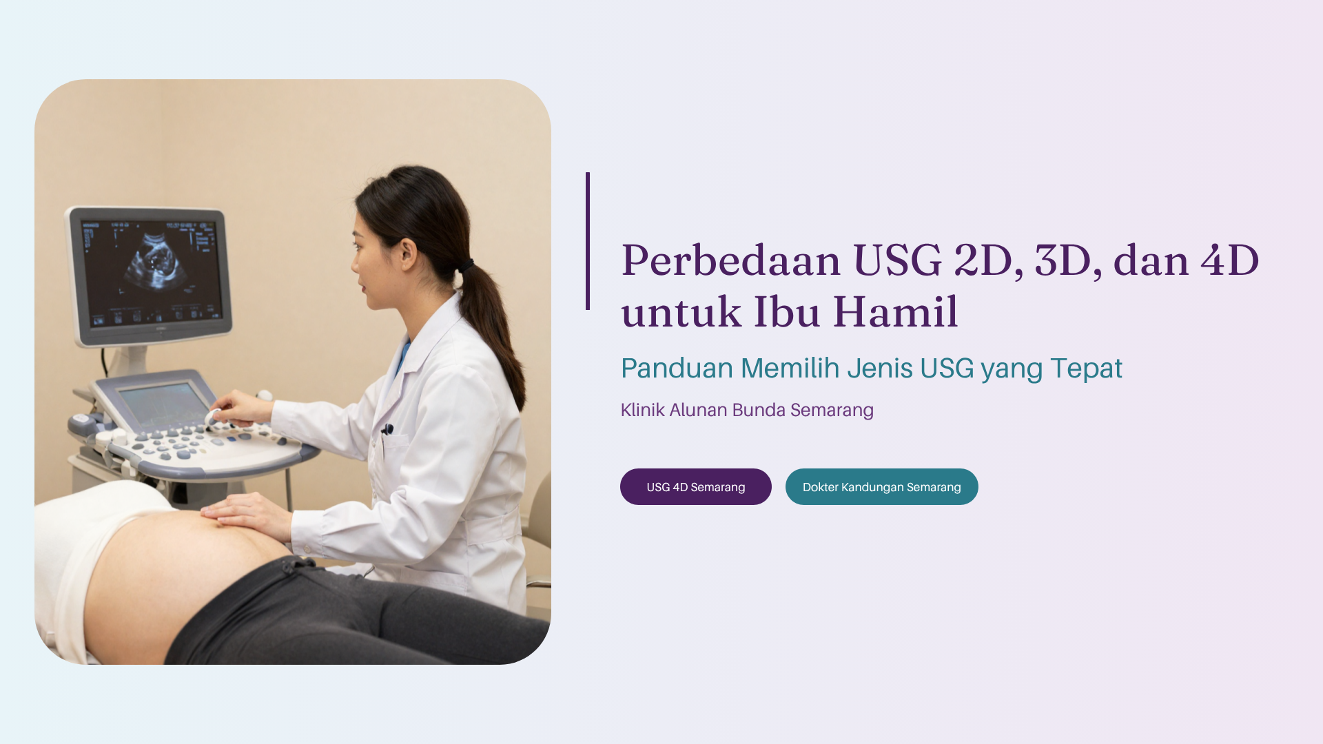 Perbedaan USG 2D, 3D, dan 4D untuk Ibu Hamil