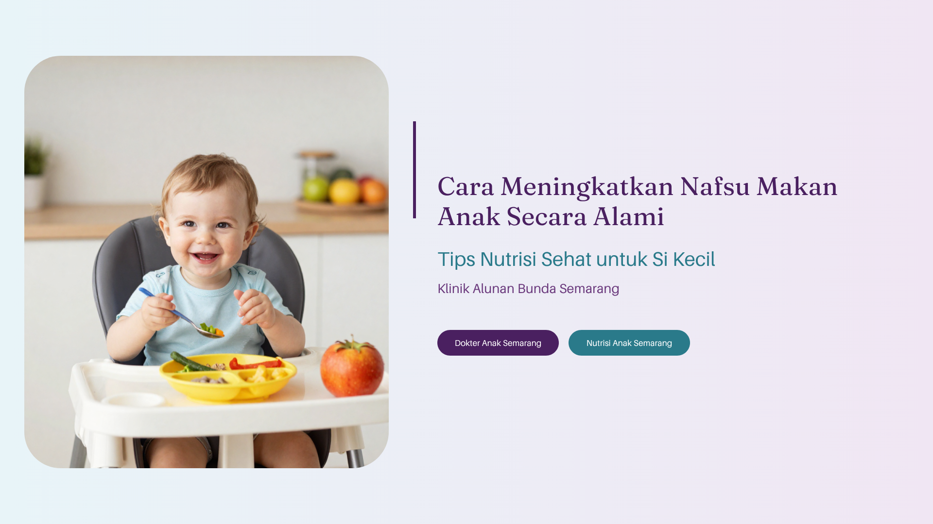 Cara Meningkatkan Nafsu Makan Anak Secara Alami