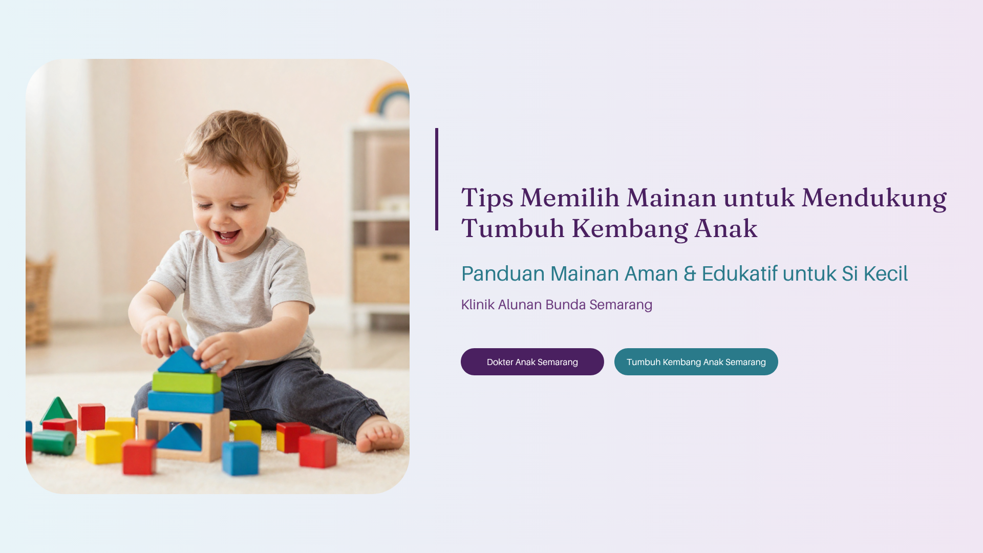 Tips Memilih Mainan untuk Mendukung Tumbuh Kembang Anak