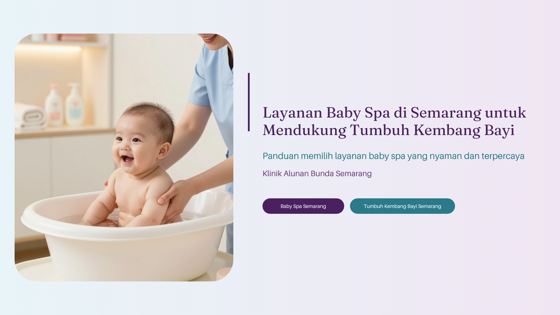 Layanan Baby Spa di Semarang untuk Mendukung Tumbuh Kembang Bayi