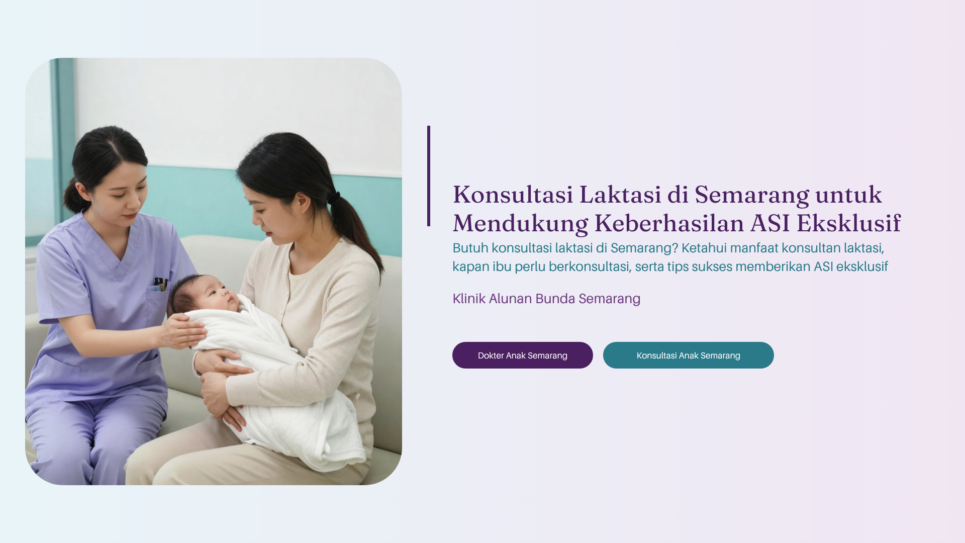 Konsultasi Laktasi di Semarang untuk Mendukung Keberhasilan ASI Eksklusif