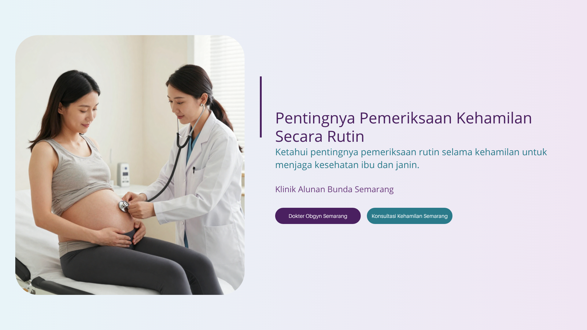 Dokter Obgyn Semarang: Pentingnya Pemeriksaan Kehamilan Secara Rutin