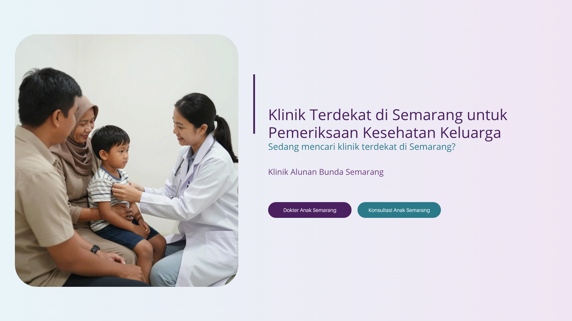 Klinik Terdekat di Semarang untuk Pemeriksaan Kesehatan Keluarga