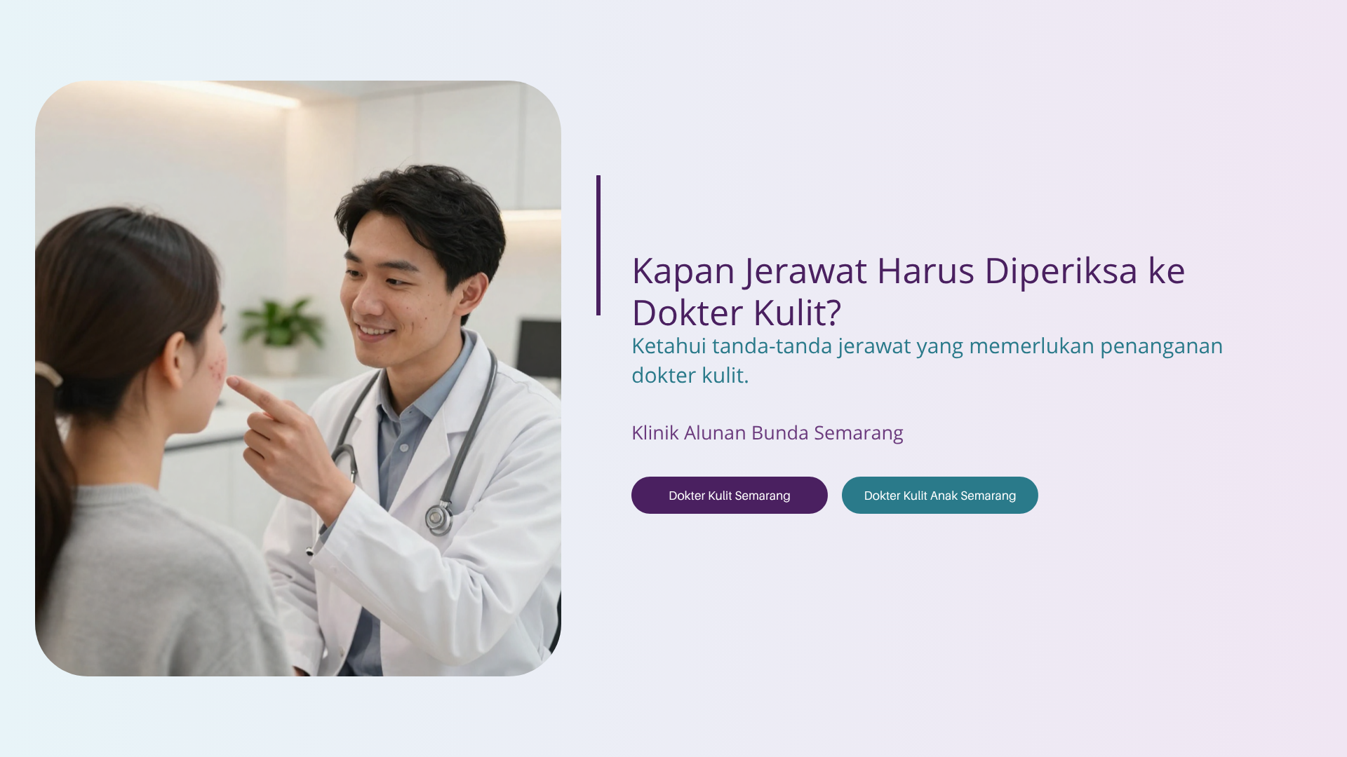 Kapan Jerawat Harus Diperiksa ke Dokter Kulit?