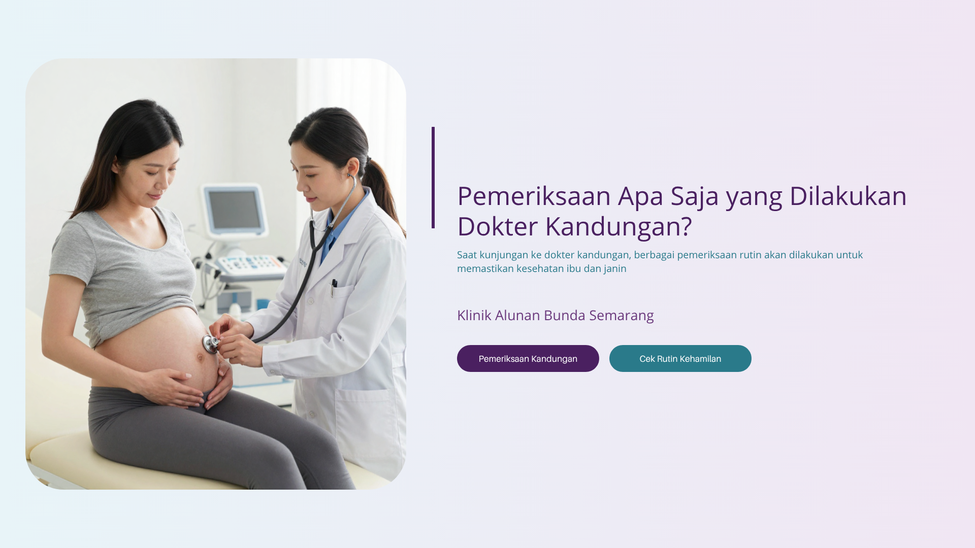 Pemeriksaan Apa Saja yang Dilakukan Dokter Kandungan?