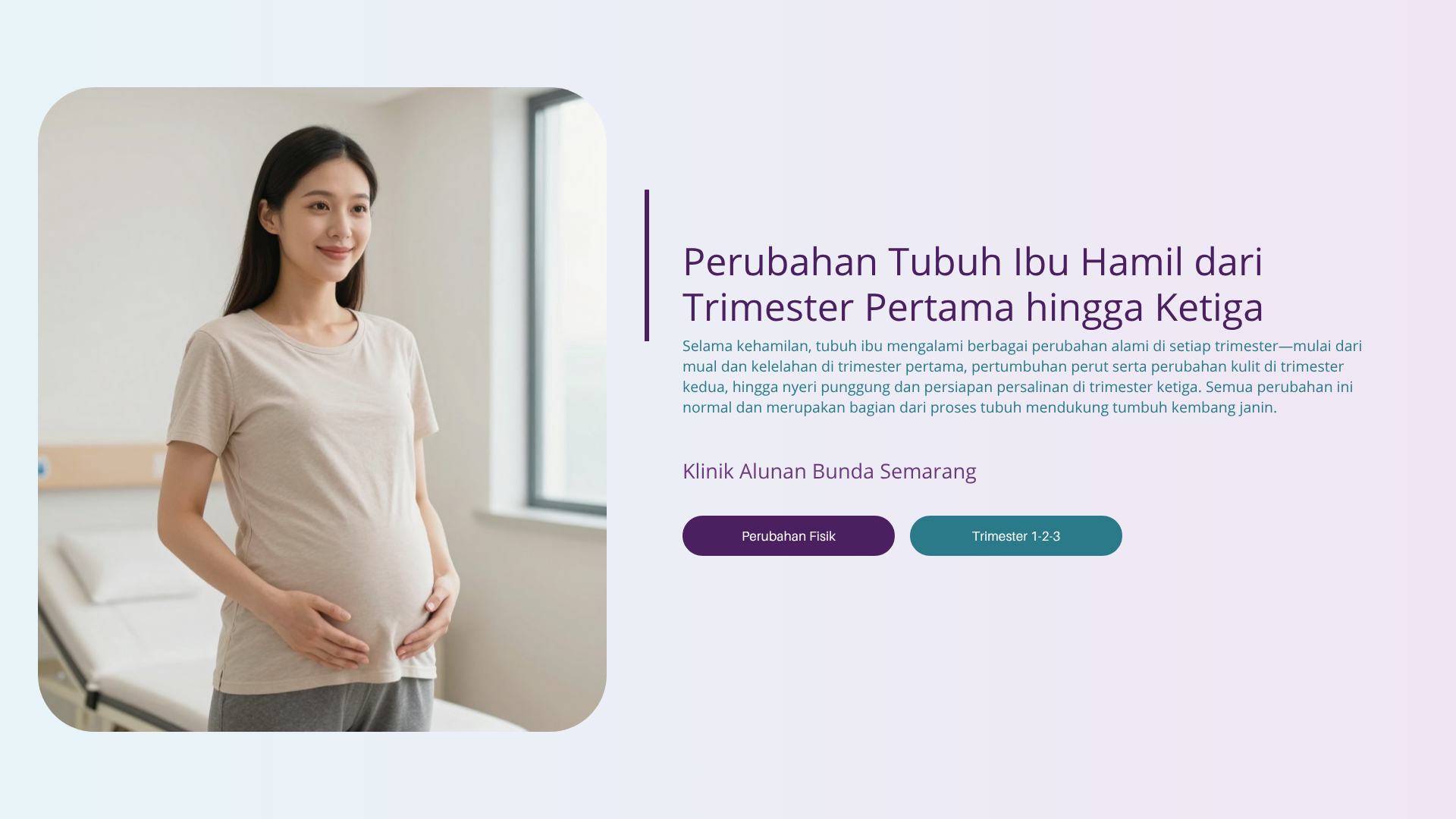 Perubahan Tubuh Ibu Hamil dari Trimester Pertama hingga Ketiga