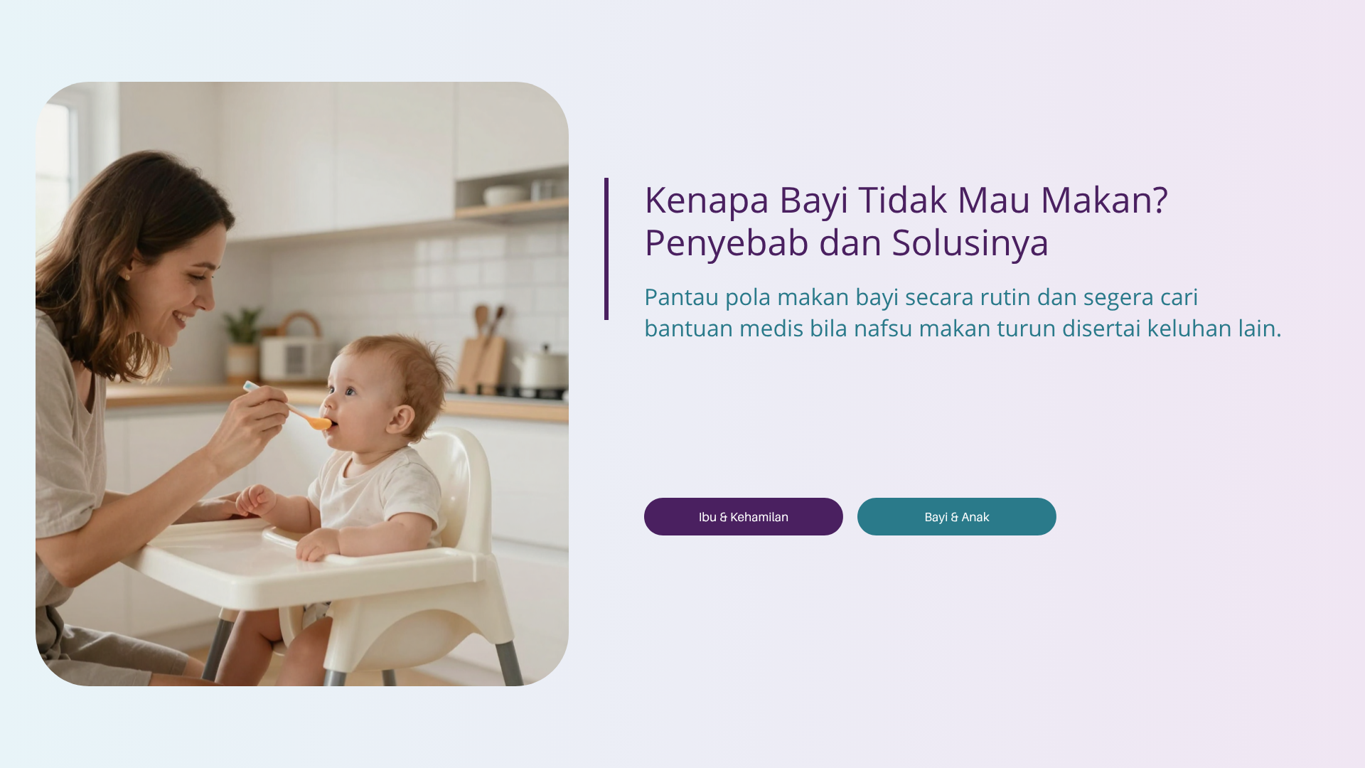 Kenapa Bayi Tidak Mau Makan? Penyebab dan Solusinya