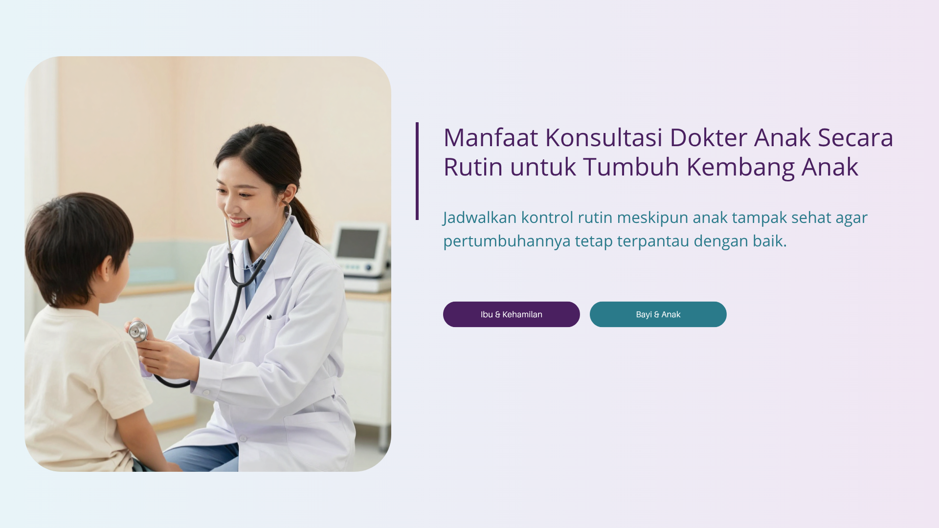 Manfaat Konsultasi Dokter Anak Secara Rutin untuk Tumbuh Kembang Anak