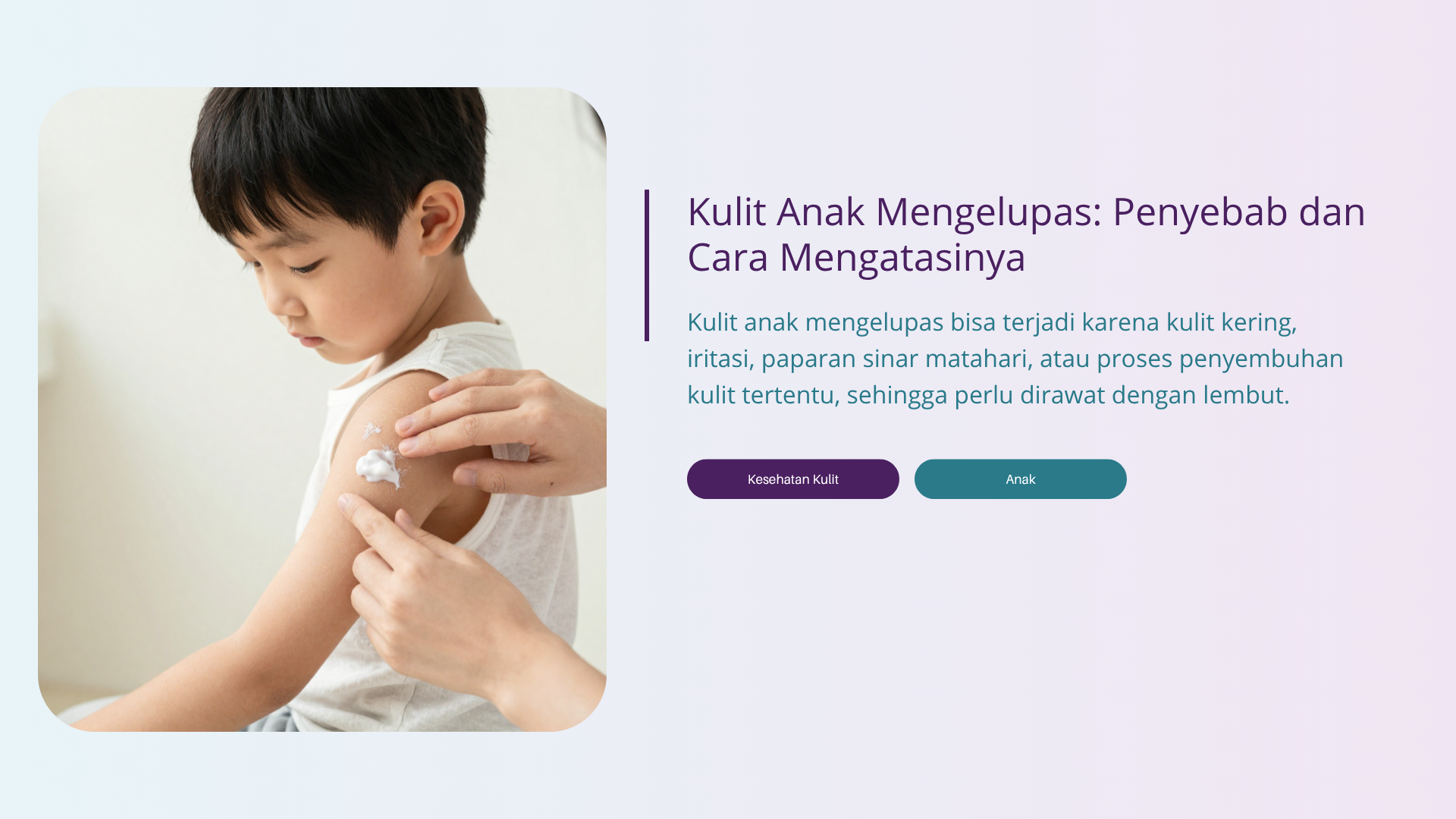 Kulit Anak Mengelupas: Penyebab dan Cara Mengatasinya