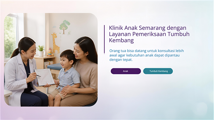 Klinik Anak Semarang dengan Layanan Pemeriksaan Tumbuh Kembang