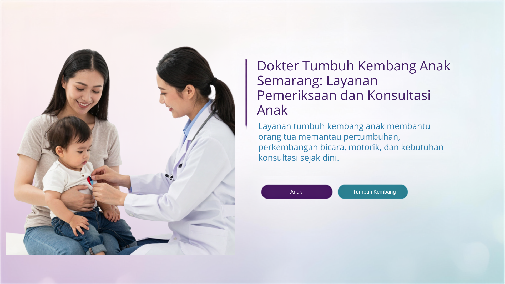Dokter Tumbuh Kembang Anak Semarang: Layanan Pemeriksaan dan Konsultasi Anak