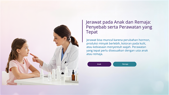 Jerawat pada Anak dan Remaja: Penyebab serta Perawatan yang Tepat