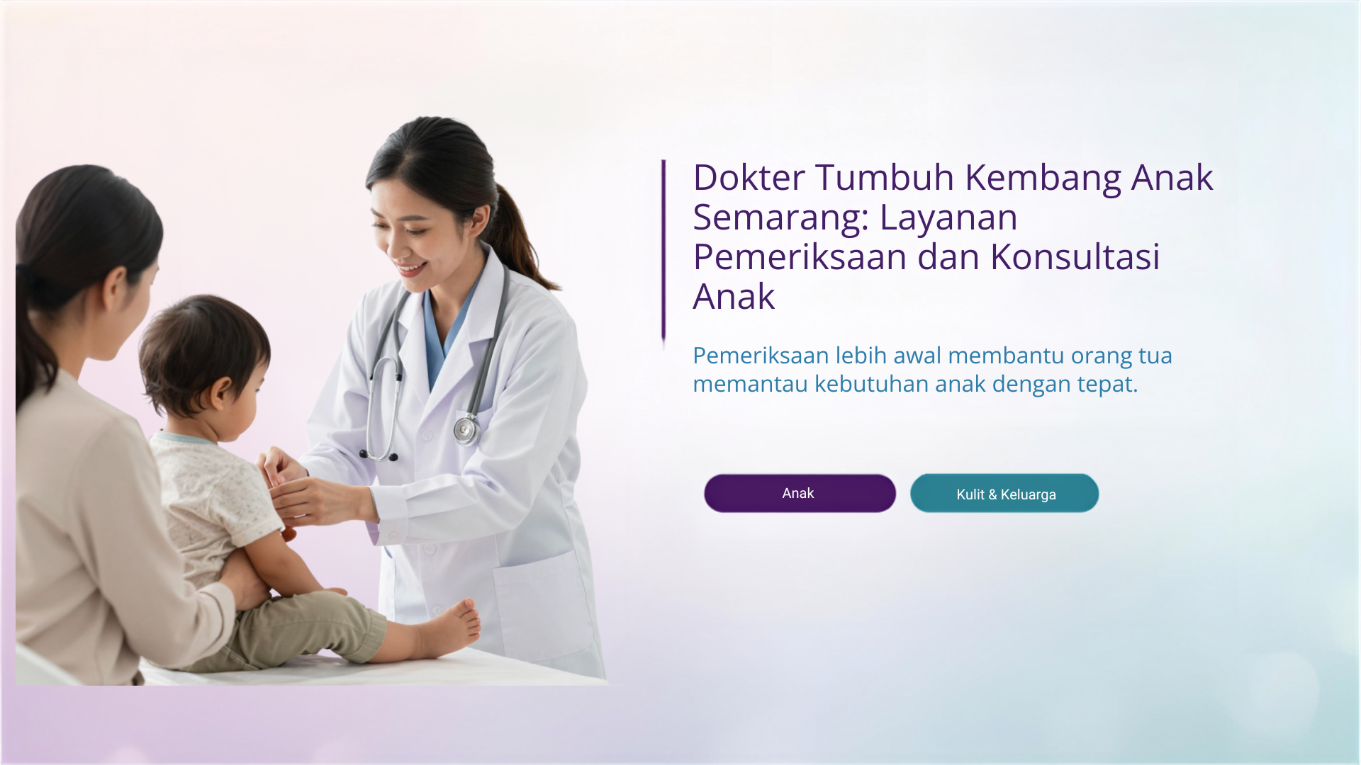 Dokter Tumbuh Kembang Anak Semarang: Pemeriksaan dan Konsultasi untuk Anak