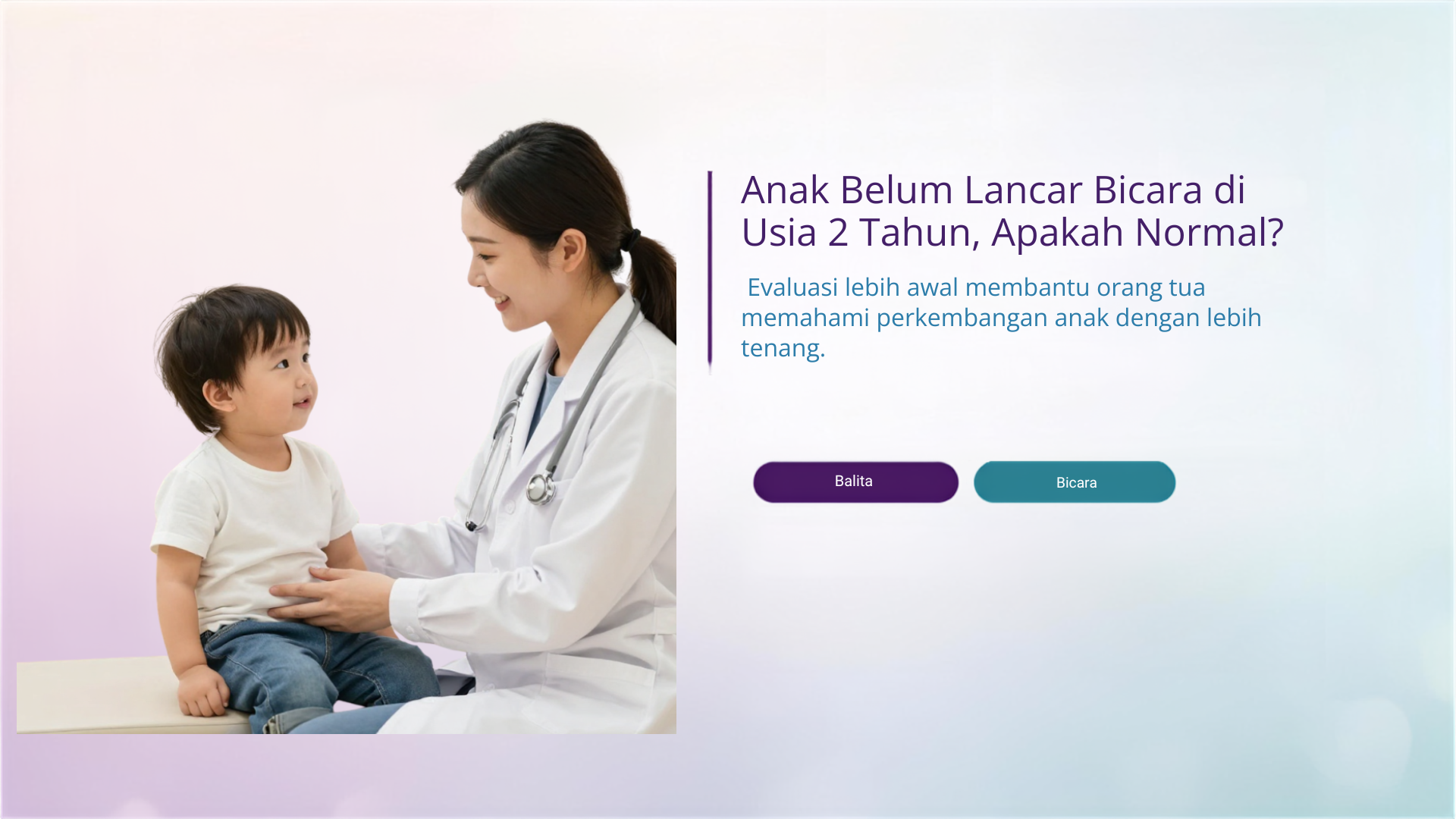 Anak Belum Lancar Bicara di Usia 2 Tahun, Apakah Normal?