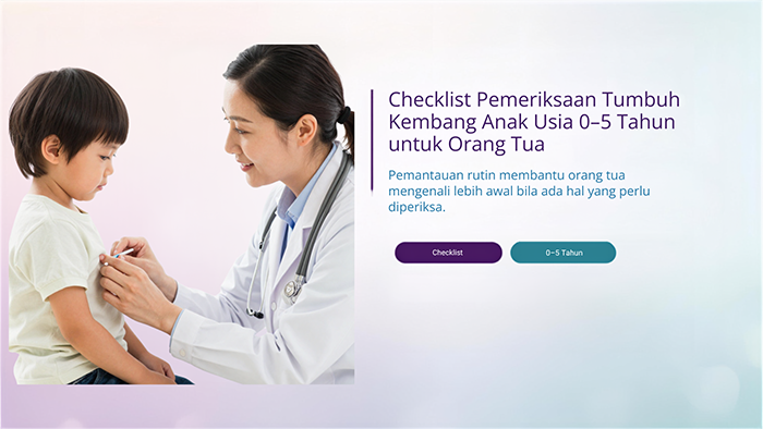 Checklist Pemeriksaan Tumbuh Kembang Anak Usia 0–5 Tahun untuk Orang Tua
