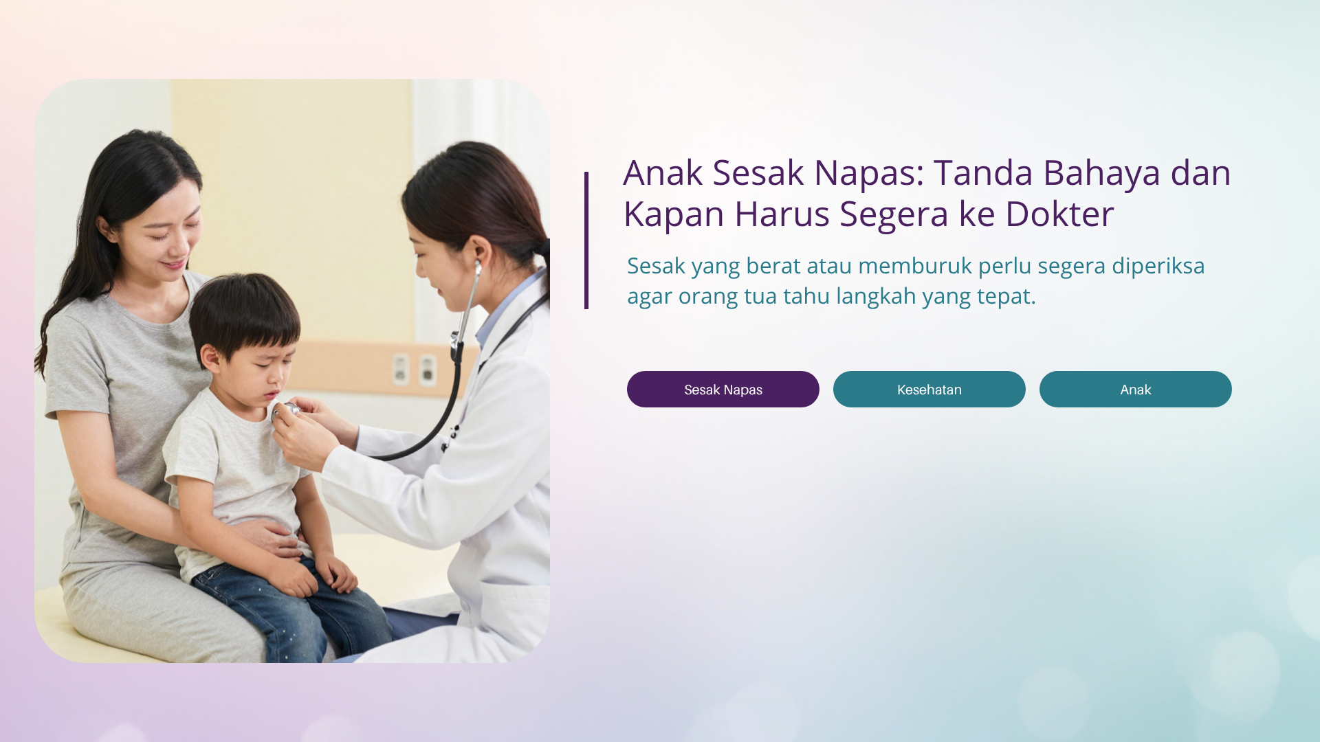 Anak Sesak Napas: Tanda Bahaya dan Kapan Harus Segera ke Dokter