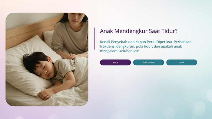 Anak Mendengkur Saat Tidur? Kenali Penyebab dan Kapan Perlu Diperiksa