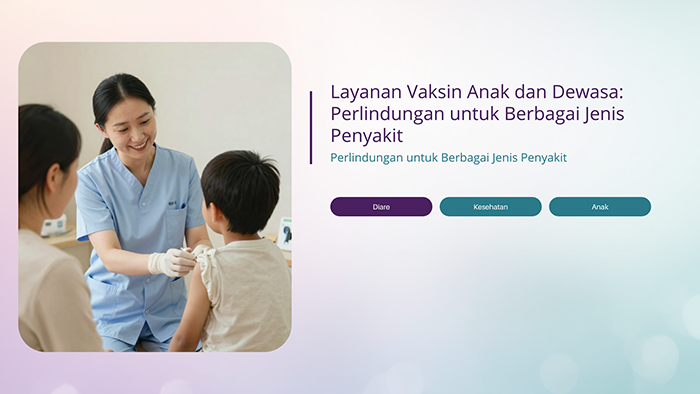 Layanan Vaksin Anak dan Dewasa: Perlindungan untuk Berbagai Jenis Penyakit