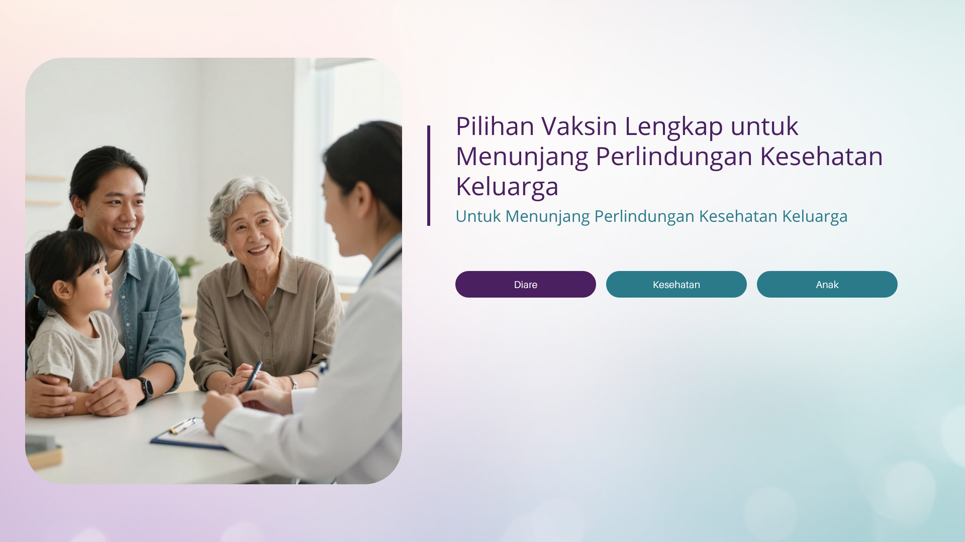 Pilihan Vaksin Lengkap untuk Menunjang Perlindungan Kesehatan Keluarga