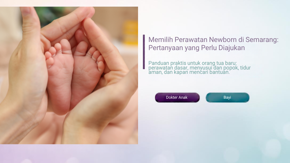 Memilih Perawatan Newborn di Semarang: Pertanyaan yang Perlu Diajukan