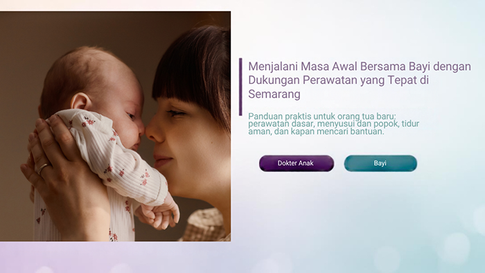 Menjalani Masa Awal Bersama Bayi dengan Dukungan Perawatan yang Tepat di Semarang